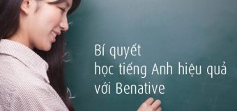 Bí quyết học tiếng Anh hiệu quả với Benative